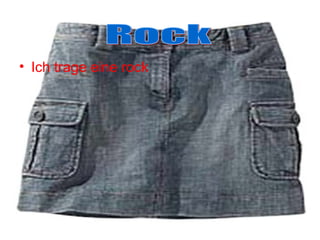 Ich trage eine rock Rock