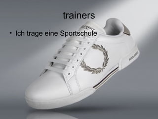 trainers Ich trage eine Sportschule