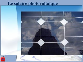 Le solaire photovoltaïque 