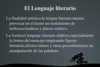 El Lenguaje literario ,[object Object]