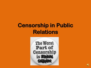 Censorship in Public Relations 