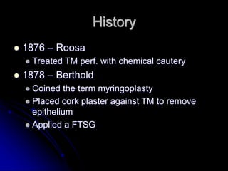 TYMPANOPLASTY TYMPANOPLASTY TYMPANOPLASTY TYMPANOPLASTY | PDF