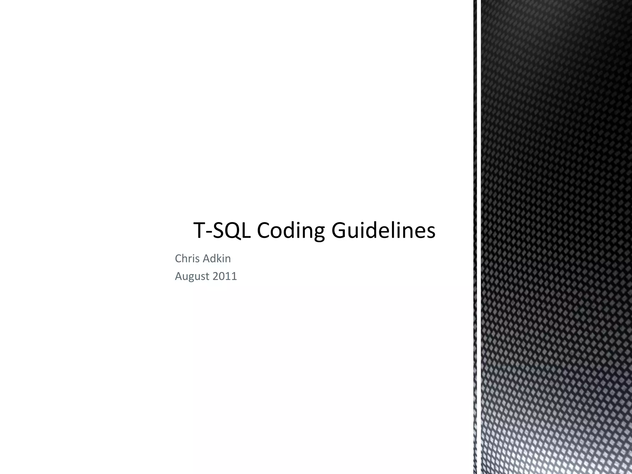 T-SQL Coding Guidelines 