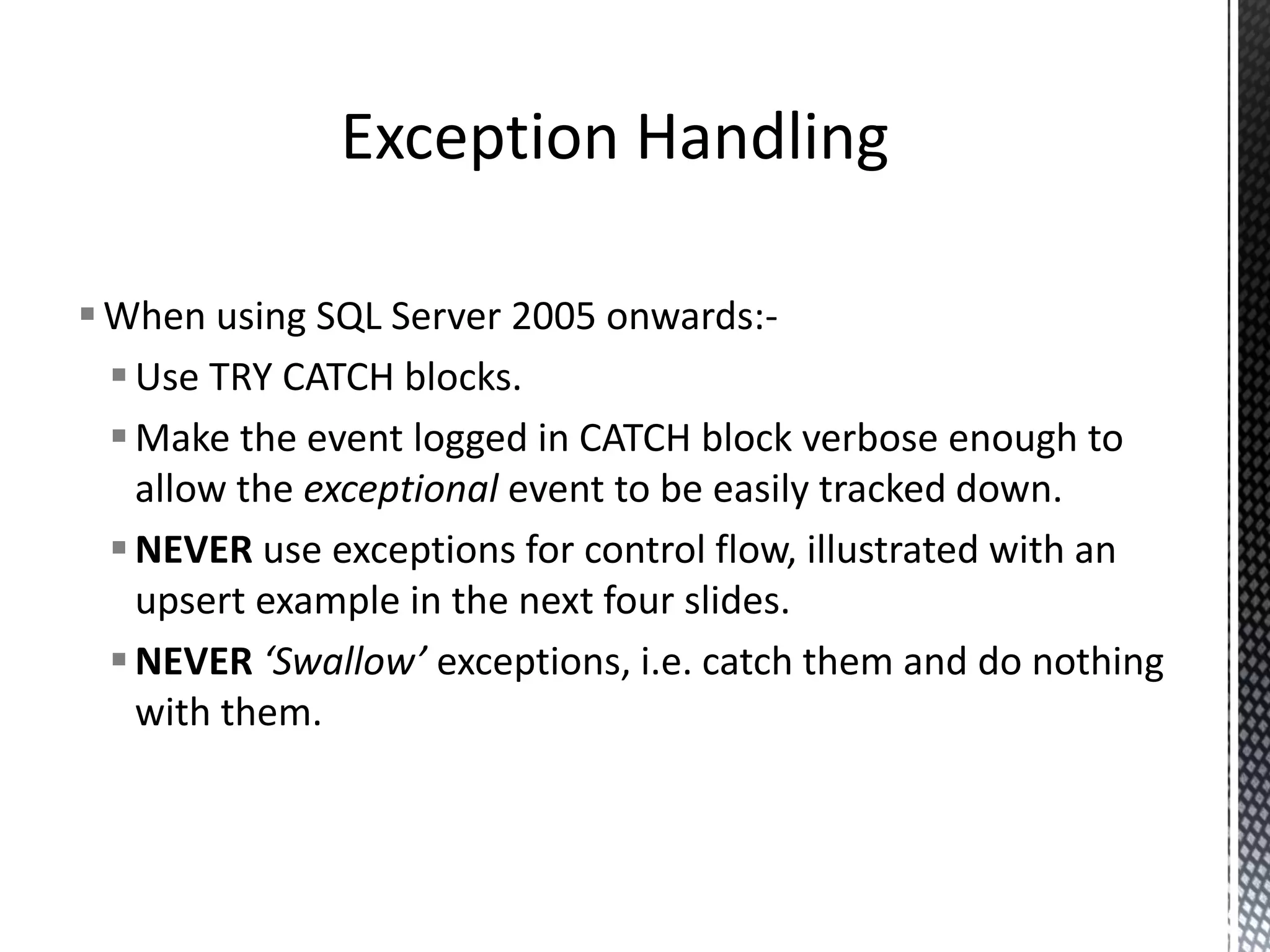  No T-SQL language feature is a “Panacea to all For example:- Avoid RBAR logic where possible Avoid nesting cursors But cursors do have their uses. Be aware of the FAST_FORWARD optimisation, applicable when:- The data being retrieved is not being modified The cursor is being scrolled through in a forward only direction ills”. Cursor “RBAR” Morale Of The Story 