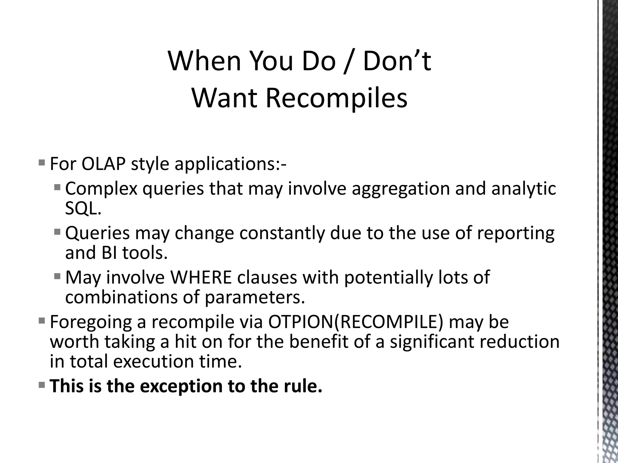  Constructs that will always force a serial plan:- All T-SQL user defined functions. All CLR user defined functions with data access. Built in function including: @@TRANCOUNT, ERROR_NUMBER() and OBJECT_ID(). Dynamic cursors. Be Aware Of Constructs That Create Serial Regions In Execution Plans 
