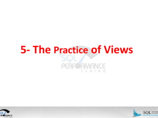 5- The Practice of Views

 