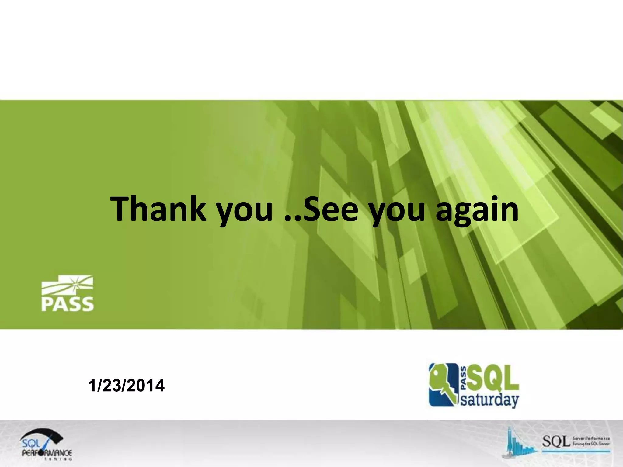 Thank you ..See you again 1/23/2014 