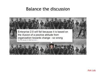 Balance the discussion




                         Ask Lab
 