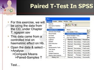 Conclusion
with t = 2.858, 0.005<p<0.01
Therefore p < 0.01.
Therefore p < 0.05, null hypothesis
rejected.
Conclusion: There is a significant
difference of the systolic blood pressure
between the first and second
measurement. The mean average of first
reading is significantly higher compared
to the second reading.
                              ©drtamil@gmail.com 2012
 