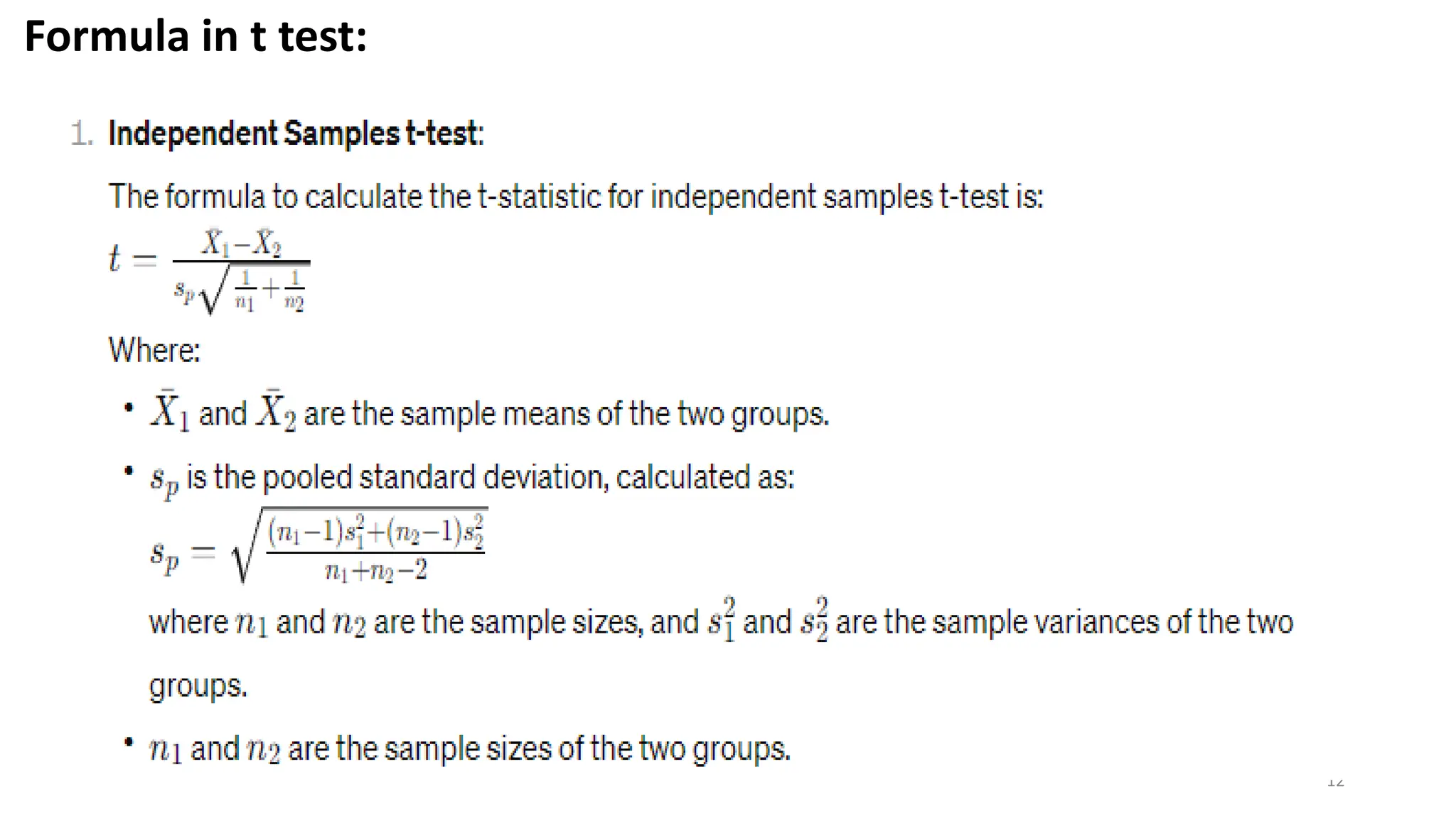 12
Formula in t test:
 