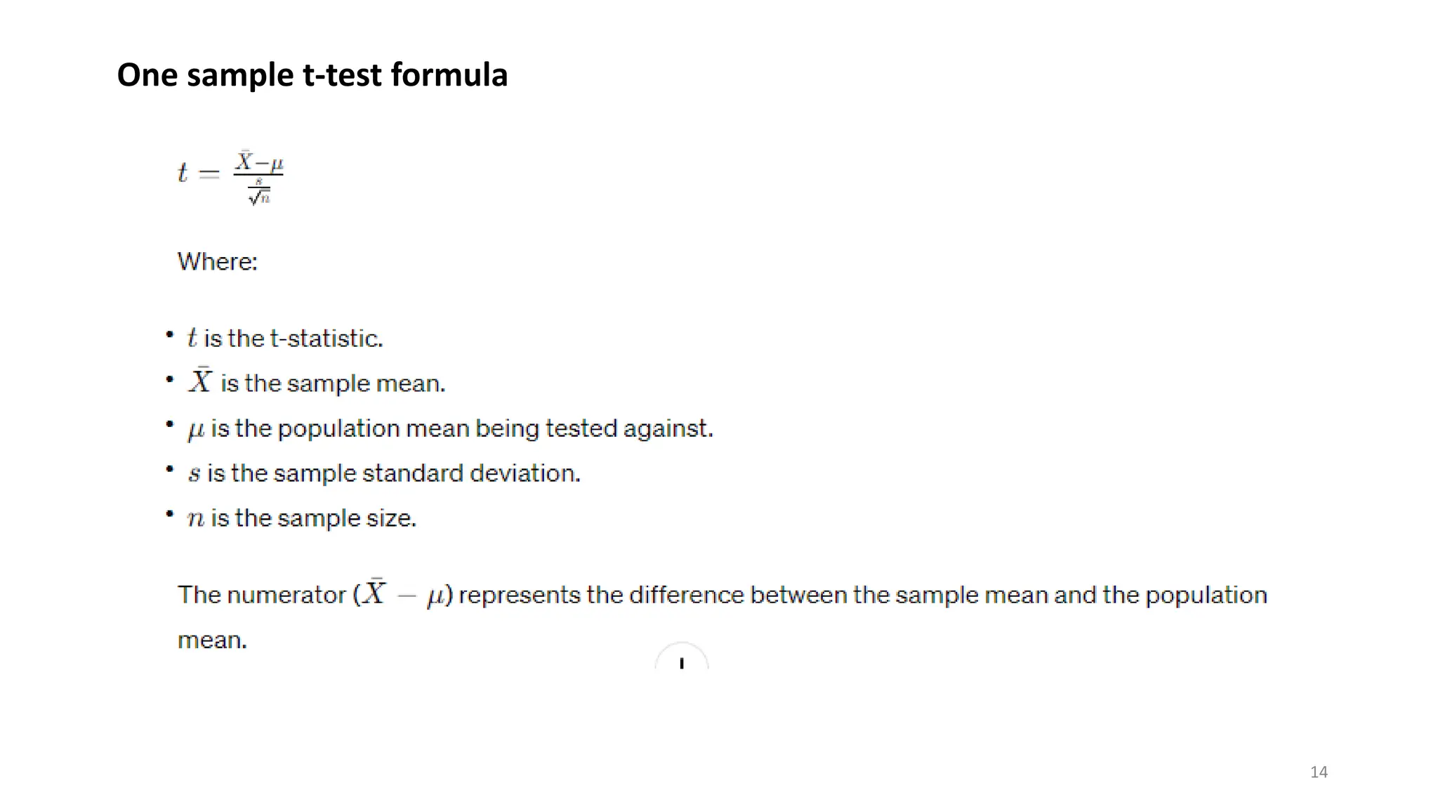 14
One sample t-test formula
 