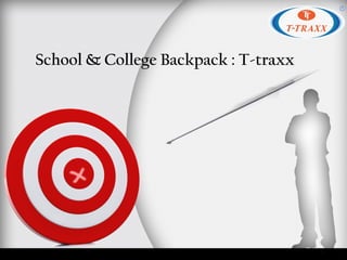 School & College Backpack : T-traxx
 