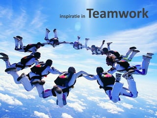 inspiratie in

Teamwork

 