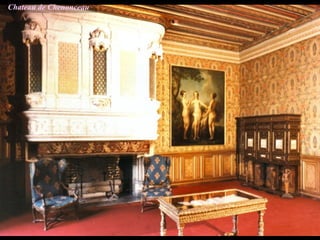 Chateau de Chenonceau
 