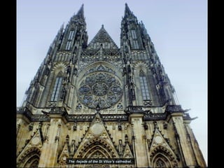 The façade of the St Vitus’s cathedral.
 