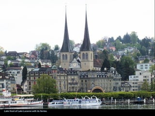 Lake front of Lake Lucerne with its ferries.
 