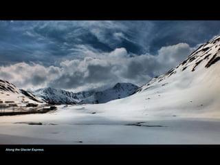 Along the Glacier Express.
 