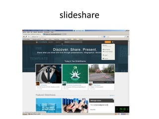 slideshare 
 