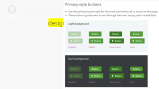 Material Design
• Material is a
 