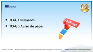  T03-Ga Números
 T03-Gb Avião de papel
 