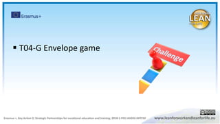  T04-G Envelope game
 