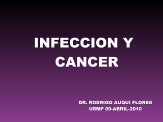 DR. RODRIGO AUQUI FLORES USMP 09-ABRIL-2010 ,[object Object]