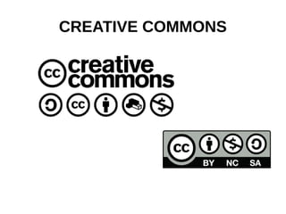 CREATIVE COMMONS
 