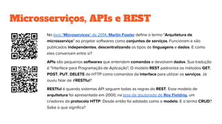 Microsserviços, APIs e REST
 