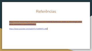 Referências
https://www.researchgate.net/publication/277235338_Reflexoes_sobre_a_tecnologia_educ
ativa_conceitos_e_possibilidades
https://www.youtube.com/watch?v=FwNMHTs-eKk
 