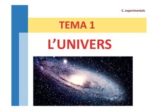 C. experimentals
TEMA 1
TEMA 1
 