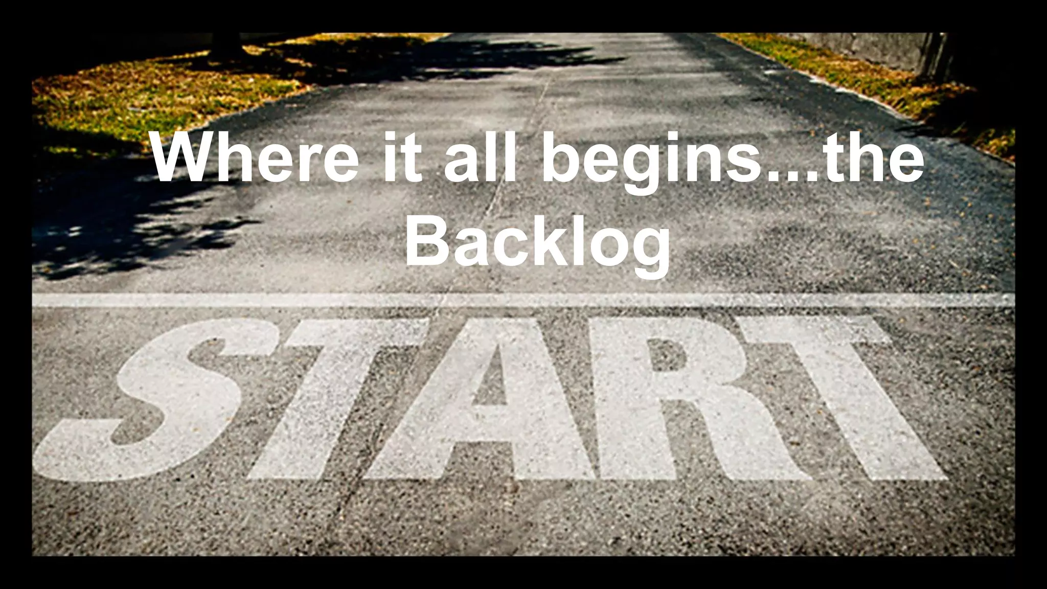 2016 © AppFolio, Inc. Confidential. Where it all begins...the Backlog 