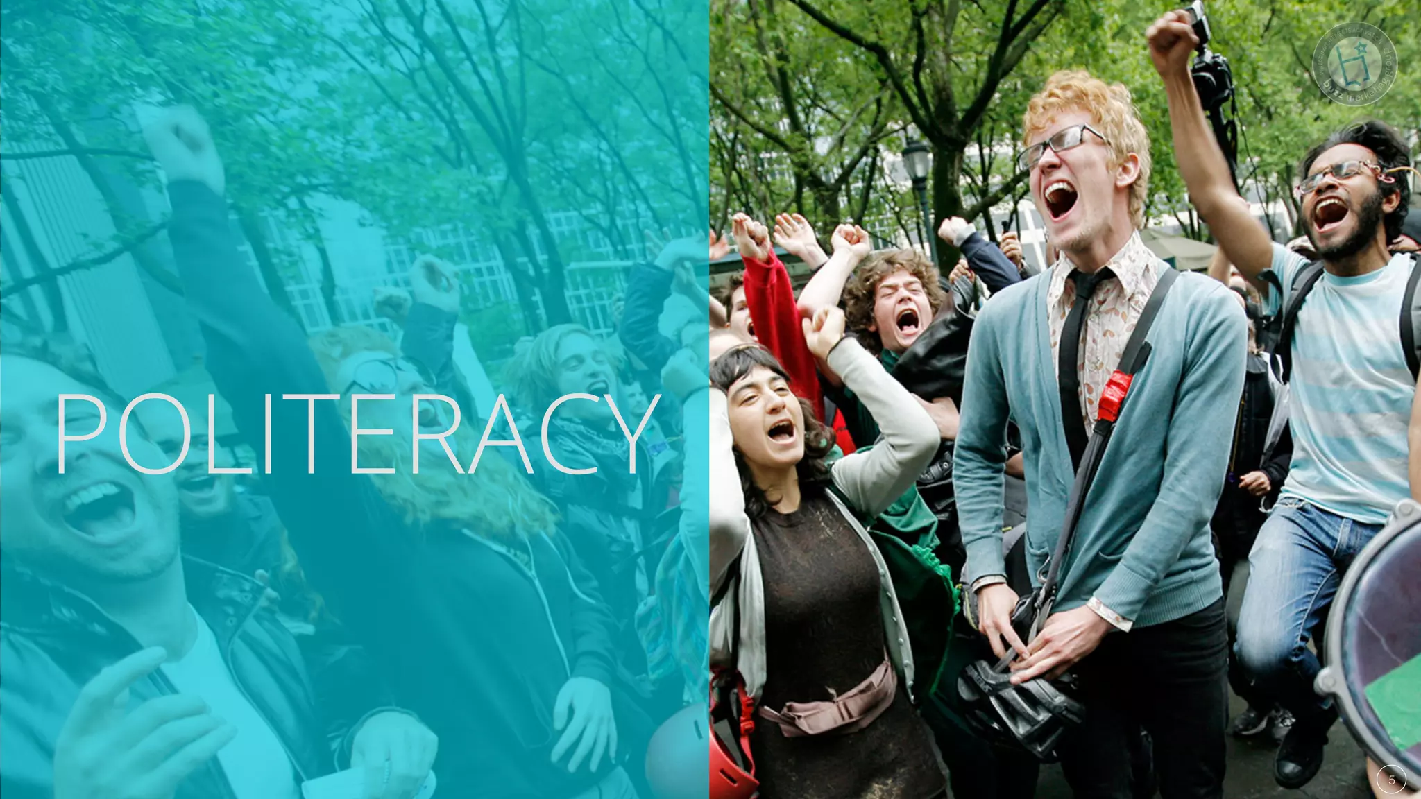 POLITERACY
5
 