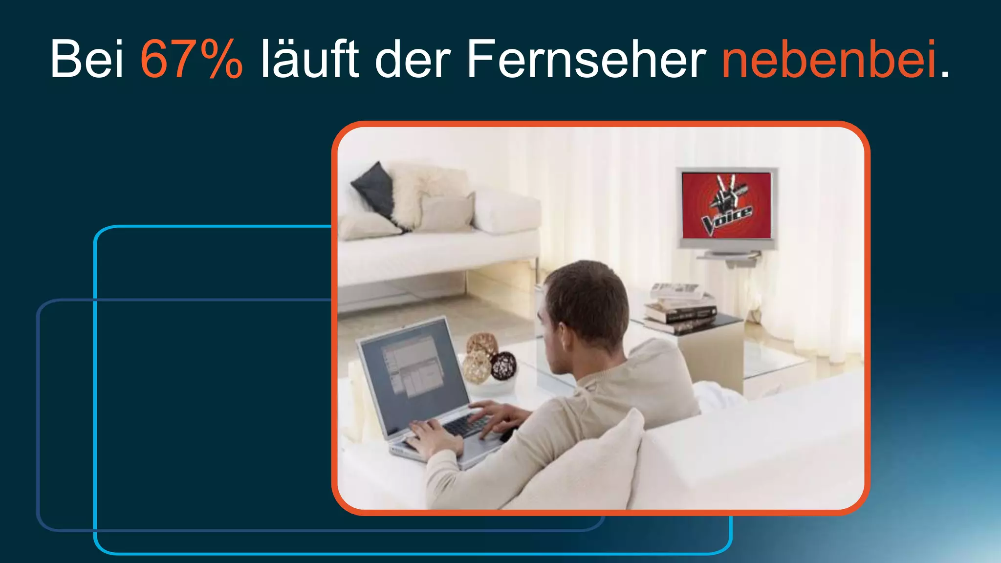 Bei 67% läuft der Fernseher nebenbei.
 