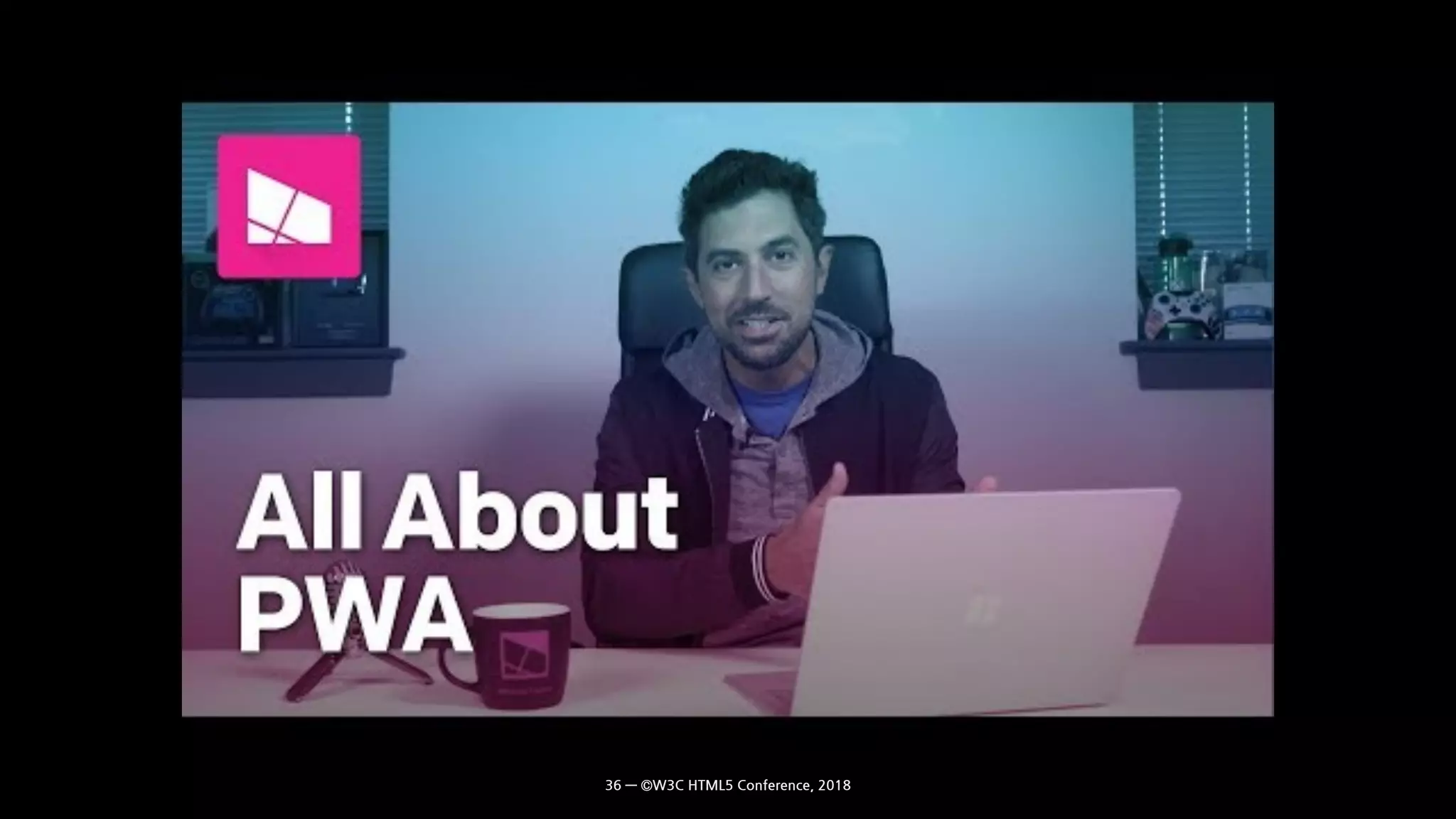 36 — ©W3C HTML5 Conference, 2018
 