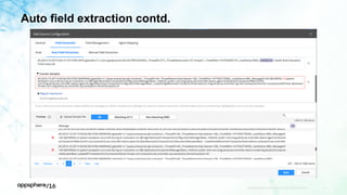 Auto field extraction contd.
APPDYNAMICS CONFIDENTIAL AND PROPRIETARY 41
 