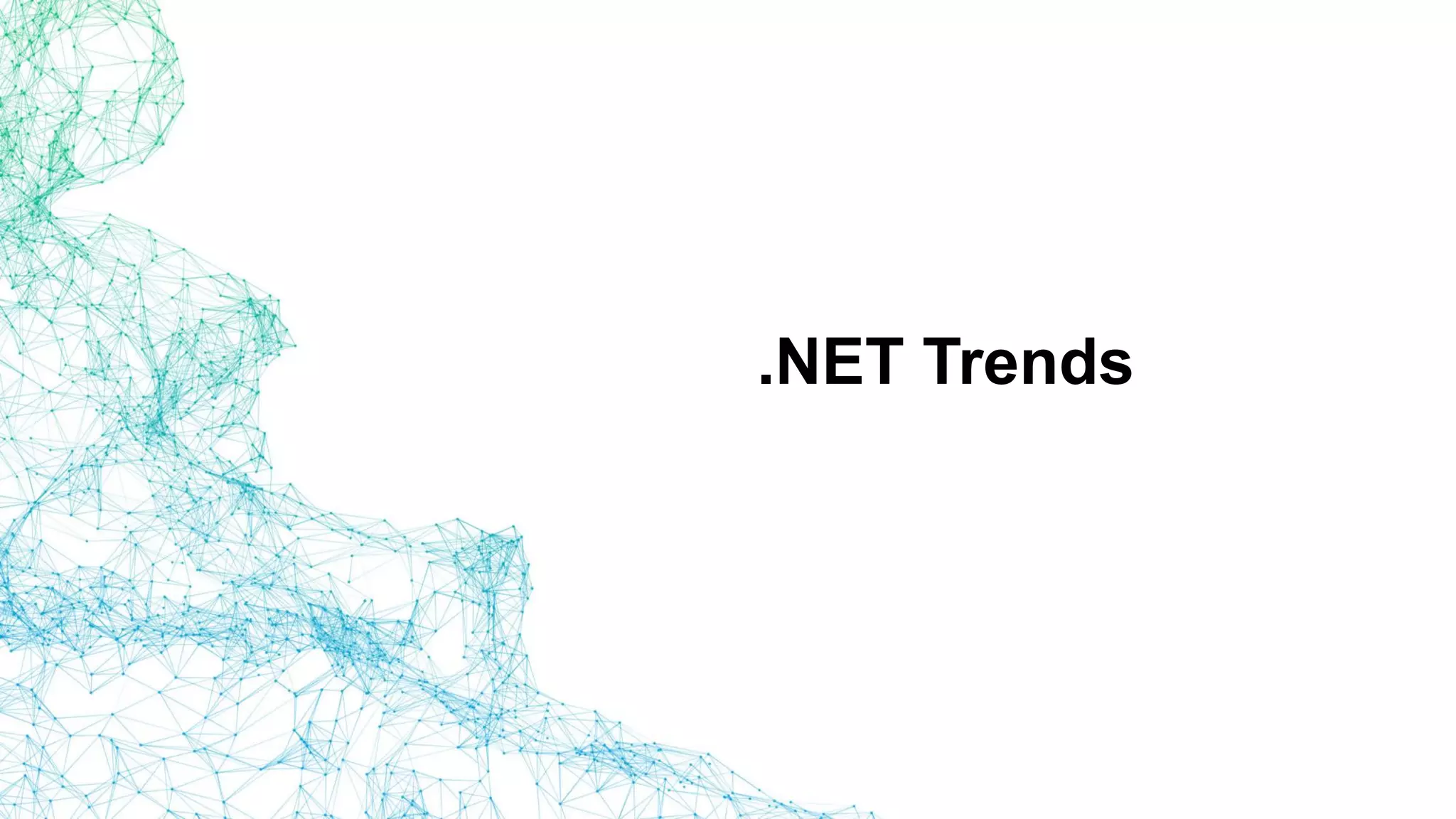 .NET Trends
 