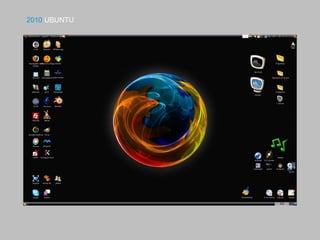 2010 UBUNTU
 