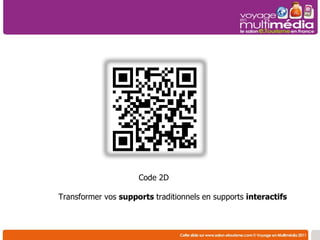 Code 2D Transformer vos  supports  traditionnels   en supports  interactifs 