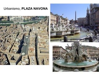 Urbanismo, PLAZA NAVONA
 