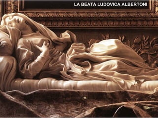 LA BEATA LUDOVICA ALBERTONI
 
