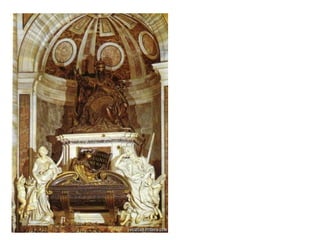 SEPULCRO DE PAPA URBANO VIII
1628-1647
               Bernini utiliza en la realización
               del sepulcro mármol blanco y
               de colores, jaspes, bronce y
               bronce sobredorado. No
               obstante, la figura del pontífice
               la realiza en bronce, del mismo
               modo que el sepulcro en
               pórfido oscuro, colores estos
               de luto y duelo.

               Las figuras de la virtudes
               muestran una gran perfección
               técnica, encontrándose llenas
               de verosimilitud. Estas
               representaciones
               corresponden a la cultura
               neohumanista dentro de la que
               se mueven tanto el papa como
               Bernini. Posadas dentro de la
               composición aparecen dos
               abejas en referencia al escudo
               de los Barberini.
 