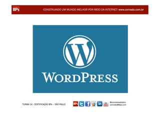 CONSTRUINDO UM MUNDO MELHOR POR MEIO DA INTERNET: www.conrado.com.br




                                                               @conradoadolpho
TURMA 14 - CERTIFICAÇÃO 8Ps – SÃO PAULO                        conrado@8ps.com
 