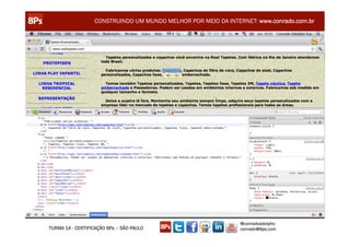 CONSTRUINDO UM MUNDO MELHOR POR MEIO DA INTERNET: www.conrado.com.br




                                                               @conradoadolpho
TURMA 14 - CERTIFICAÇÃO 8Ps – SÃO PAULO                        conrado@8ps.com
 