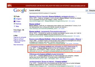 CONSTRUINDO UM MUNDO MELHOR POR MEIO DA INTERNET: www.conrado.com.br




                                                               @conradoadolpho
TURMA 14 - CERTIFICAÇÃO 8Ps – SÃO PAULO                        conrado@8ps.com   192	
  
 