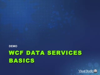 WCF DATA SERVICES BASICS DEMO 