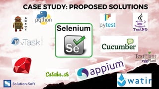 CASE STUDY: PROPOSED SOLUTIONS
 
