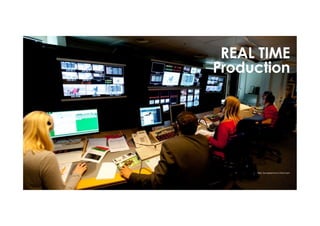 REAL TIME
Production
Bild: Sendezentrum München
 