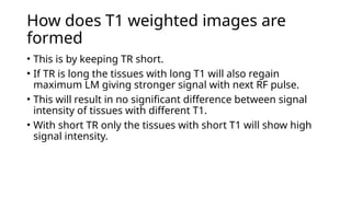 Understanding T1, T2 Relaxation and MRI Image Weighting Principles | PPTX