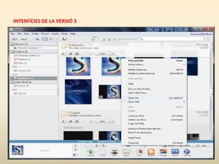 INTERFÍCIES DE LA VERSIÓ 3
 
