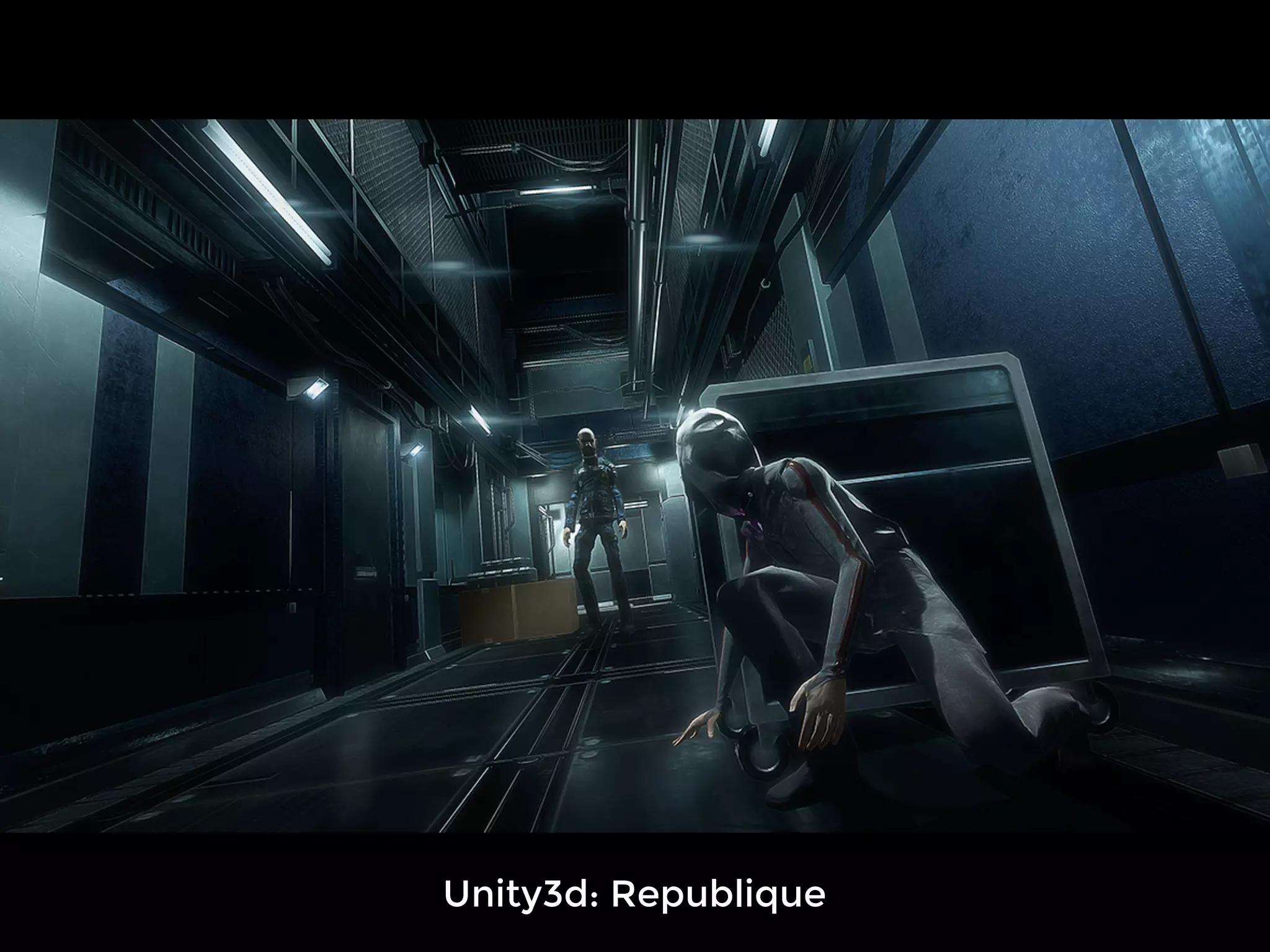 Unity3d: Republique
 